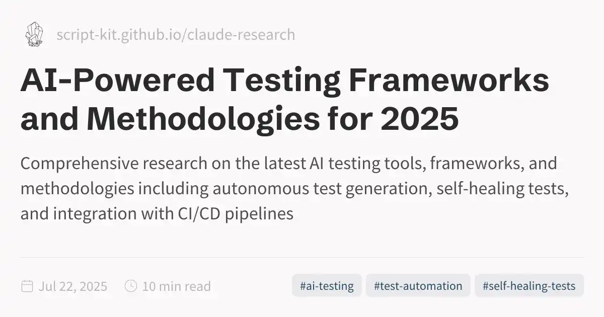 AI-Powered Testing Frameworks and Methodologies for 2025
