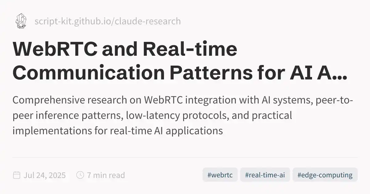 WebRTC and Real-time Communication Patterns for AI Applications in 2025